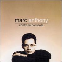 Contra la Corriente von Marc Anthony