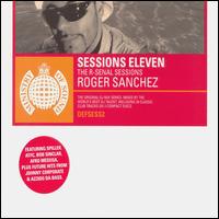 Ministry of Sound, Vol. 11: Roger Sanchez von Roger Sanchez