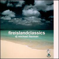 Fire Island Classics, Vol. 3 von Michael Fierman