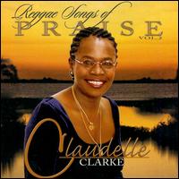 Reggae Songs of Praise, Vol. 2 von Claudelle Clarke