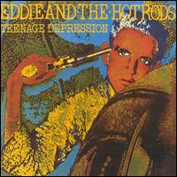 Teenage Depression von Eddie & the Hot Rods