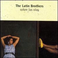 Sobre las Olas von Latin Brothers