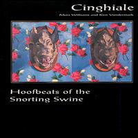 Hoofbeats of the Snorting Swine von Cinghiale