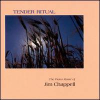 Tender Ritual von Jim Chappell