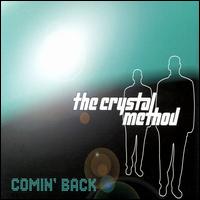Comin' Back [Japan] von Crystal Method