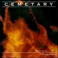 Sweetest Tragedies von Cemetary