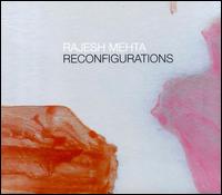 Reconfigurations von Rajesh Mehta