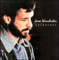 Anthology von Jesse Winchester