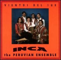 Vientos del Sur von Inca: The Peruvian Ensemble