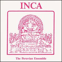 Inca: The Peruvian Ensemble von Inca: The Peruvian Ensemble