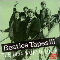 Beatles Tapes, Vol. 3: The 1964 World Tour von The Beatles