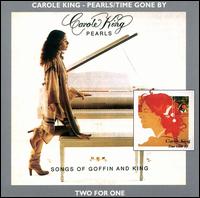 Pearls/Time Gone By von Carole King