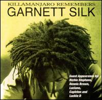 Kilamanjaro Remembers Garnett Silk von Garnett Silk