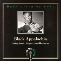 Black Appalachia: String Bands, Songsters and Hoedowns von Alan Lomax