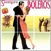 Siempre Boleros von Various Artists