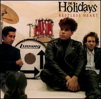 Restless Heart von The Holidays