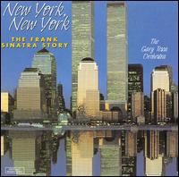New York, New York: The Frank Sinatra Story von Gary Tesca