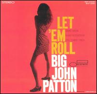 Let 'em Roll von Big John Patton