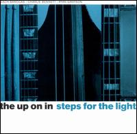 Steps for the Light von The Up On In