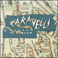 In Moscow von Caravelli