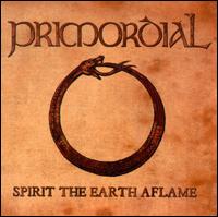 Spirit the Earth Aflame von Primordial