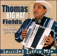 Louisiana Zydeco Man von Thomas "Big Hat" Fields