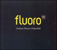 Perfecto Fluoro von Paul Oakenfold