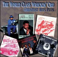 Greatest Hits Plus von The World Class Wreckin' Cru