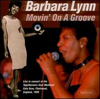 Movin' on a Groove: Live in Concert von Barbara Lynn