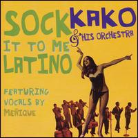 Sock It to Me Latino von Kako