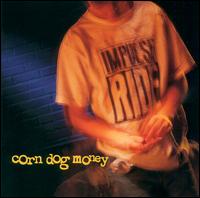 Corn Dog Money von Impulse Ride