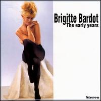Early Years von Brigitte Bardot