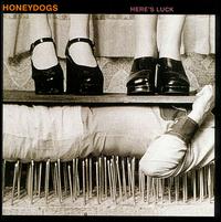 Here's Luck von Honeydogs