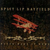 Never Make It Home von Split Lip Rayfield