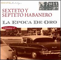 Epoca de Oro, Vol. 2 von Sexteto Y Septeto Habanero