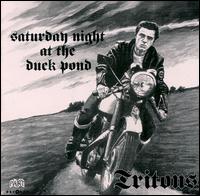 Saturday Night at the Duck Pond von The Tritons