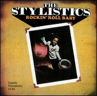 Rockin' Roll Baby von The Stylistics