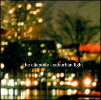 Suburban Light von The Clientele