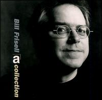 A-Collection von Bill Frisell