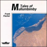 Tales of Mullumbimby von Frank Fischer