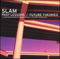 Past Lessons/Future Theories von Slam