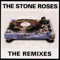 Remixes von The Stone Roses