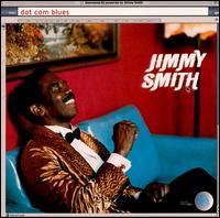 Dot Com Blues von Jimmy Smith