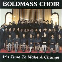 Time to Make a Change von Bold Mass Choir
