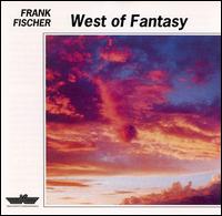 West of Fantasy von Frank Fischer