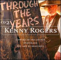 Through the Years [Disc #2] von Kenny Rogers