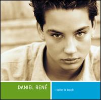 I Take It Back von Daniel René