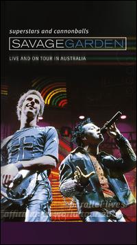 Superstars and Cannonballs: Live and on Tour in Australia von Savage Garden