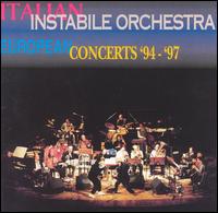 European Concerts '94-'97 von Italian Instabile Orchestra
