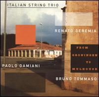 From Groningen to Mulhouse von Italian String Trio